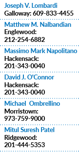 Joseph V. Lombardi Galloway: 609 833 4455 Matthew M. Nalbandian Englewood: 212 254 6882 Massimo Mark Napolitano Hacke...